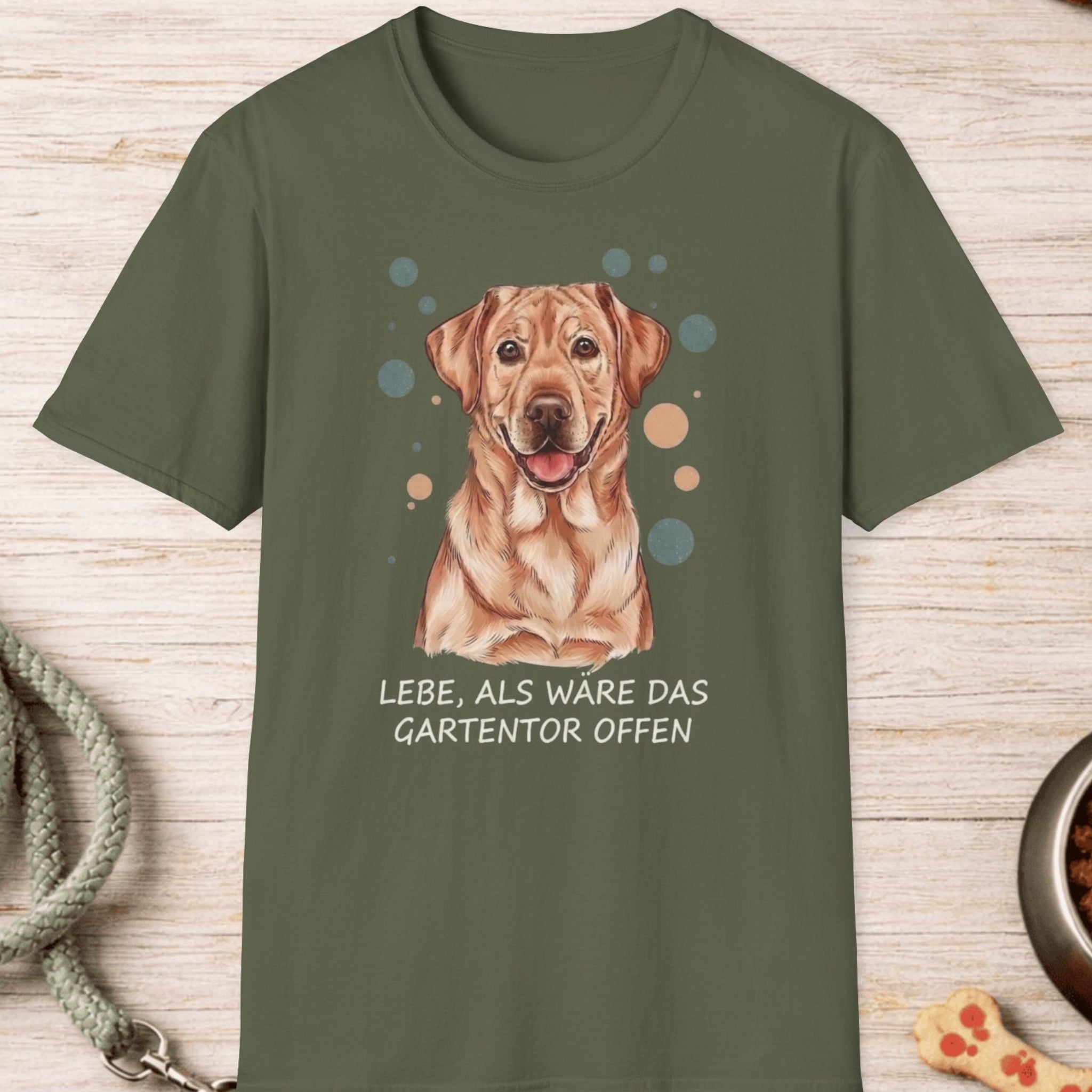 Labrador Retriever – Lebe, als wäre das Gartentor offen T-Shirt
