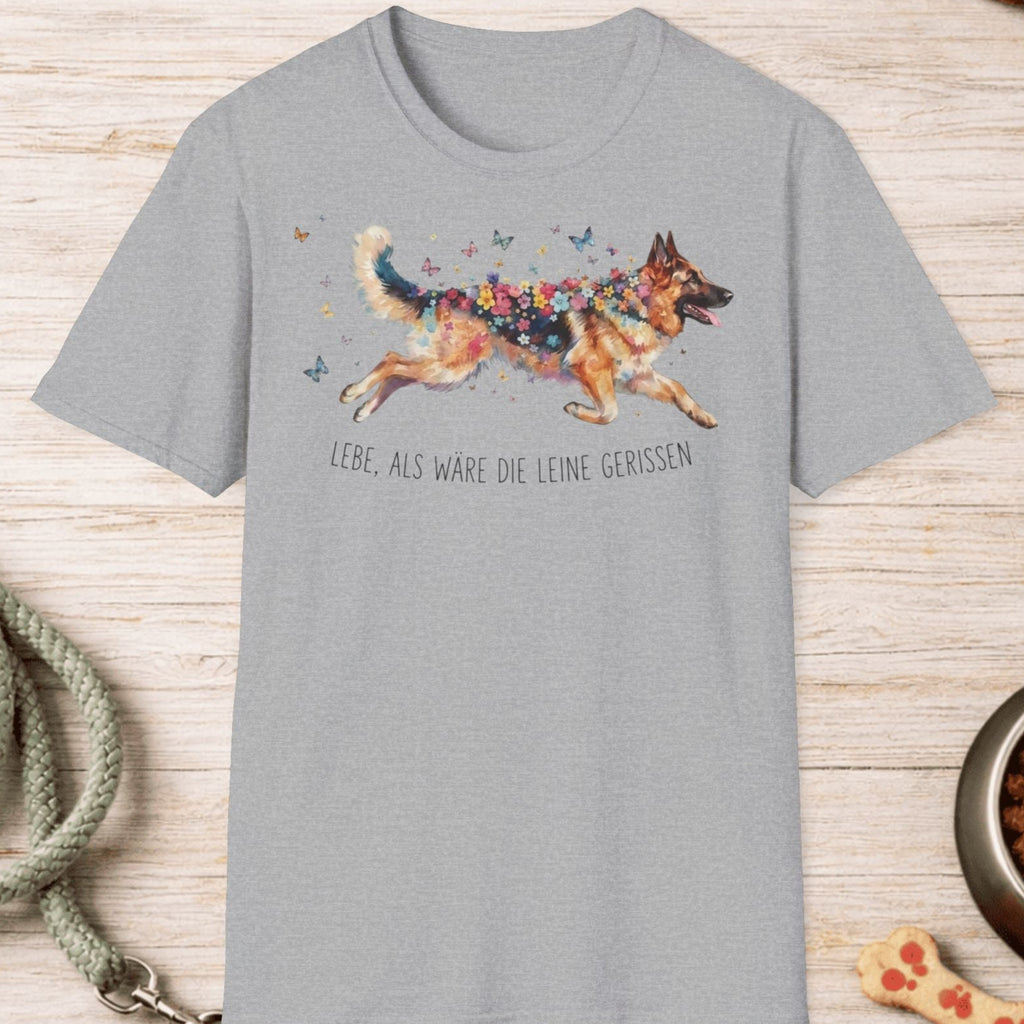 Deutscher Schäferhund – Lebe, als wäre die Leine gerissen T-Shirt