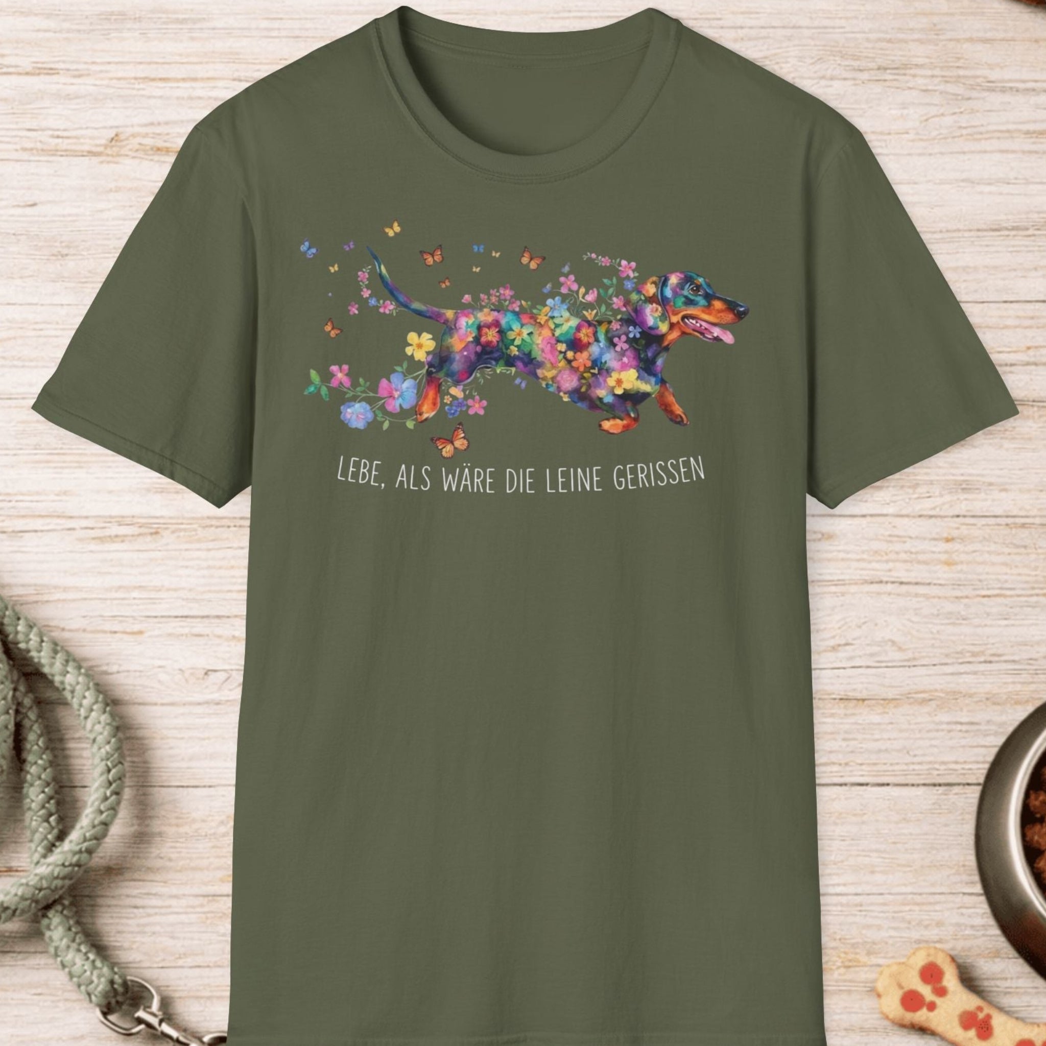 Dackel – Lebe, als wäre die Leine gerissen T-Shirt