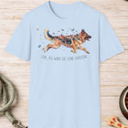 Deutscher Schäferhund – Lebe, als wäre die Leine gerissen T-Shirt