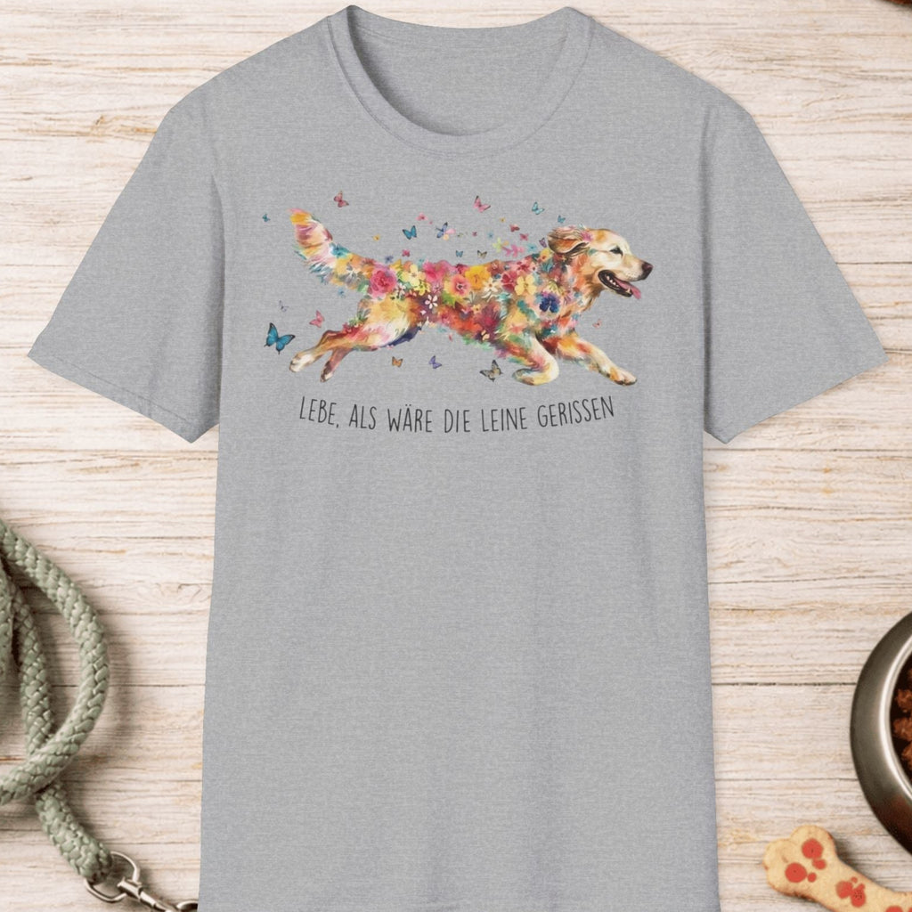 Golden Retriever – Lebe, als wäre die Leine gerissen T-Shirt