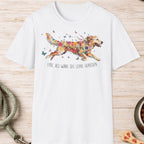 Golden Retriever – Lebe, als wäre die Leine gerissen T-Shirt